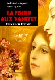 La foire aux vanités [édition intégrale revue et mise à jour]