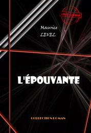 L'Epouvante [édition intégrale revue et mise à jour]