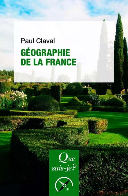 Géographie de la France - Paul Claval - Humensis