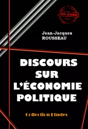 Discours sur l’économie politique [édition intégrale revue et mise à jour]