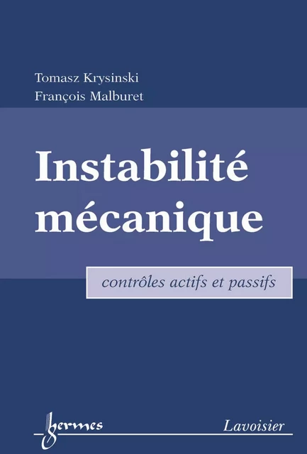 Instabilité mécanique - Tomasz Krysinski, François Malburet - Hermes Science Publications