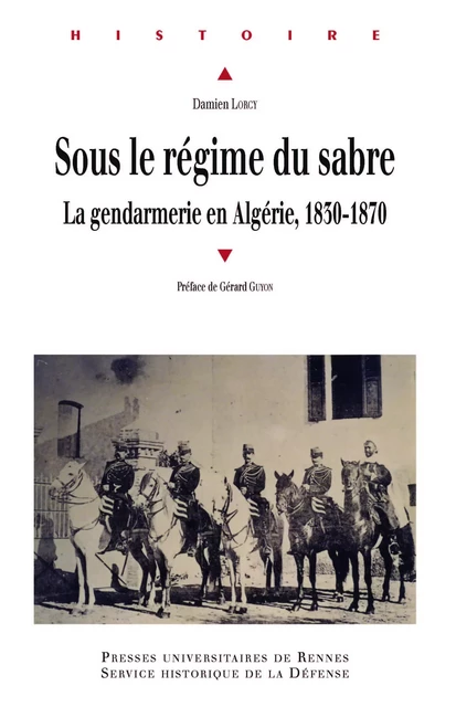 Sous le régime du sabre - Damien Lorcy - Presses universitaires de Rennes