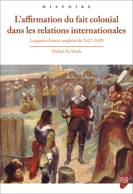 L’affirmation du fait colonial dans les relations internationales - Michel De Waele - Presses universitaires de Rennes