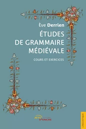 Etudes de grammaire médiévale