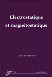 Electrostatique et magnétostatique