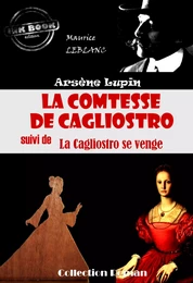 La comtesse de Cagliostro (suivi de La Cagliostro se venge) [édition intégrale revue et mise à jour]