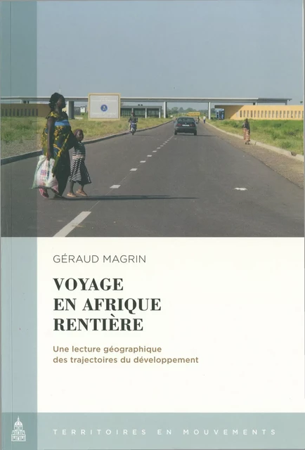 Voyage en Afrique rentière - Geraud Magrin - Éditions de la Sorbonne