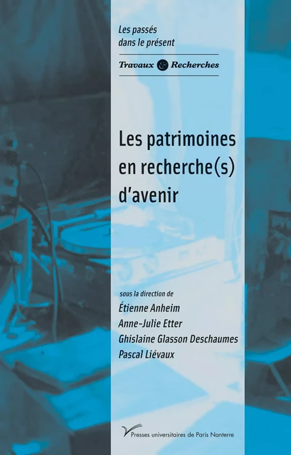 Les patrimoines en recherche(s) d’avenir -  - Presses universitaires de Paris Nanterre