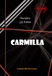 Carmilla [édition intégrale revue et mise à jour]