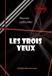 Les trois yeux [édition intégrale revue et mise à jour]