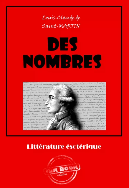 Des nombres [édition intégrale revue et mise à jour] - Louis-Claude De Saint-Martin - Ink book