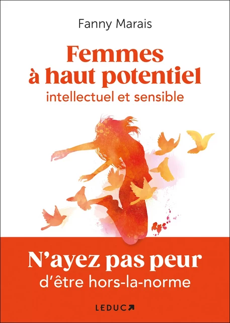 Femmes à haut potentiel intellectuel et sensible - Fanny Marais - Éditions Leduc