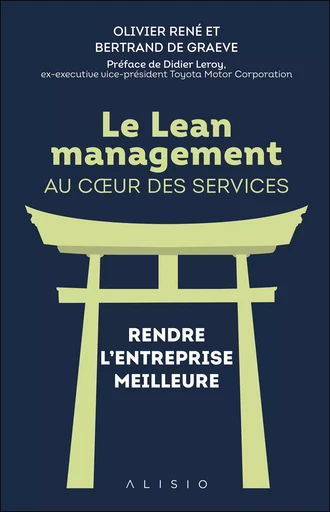 Le Lean management au cœur des services - Olivier René, Bertrand de Graeve - Alisio