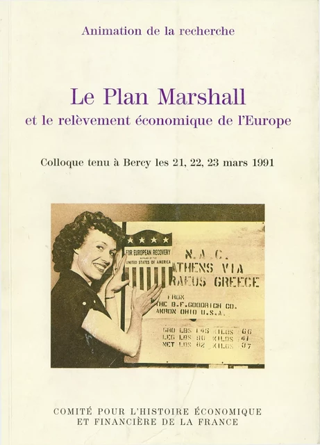 Le Plan Marshall et le relèvement économique de l’Europe -  - Institut de la gestion publique et du développement économique