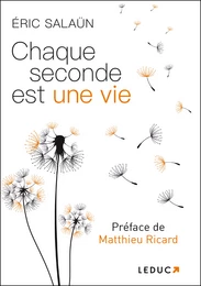 Chaque seconde est une vie