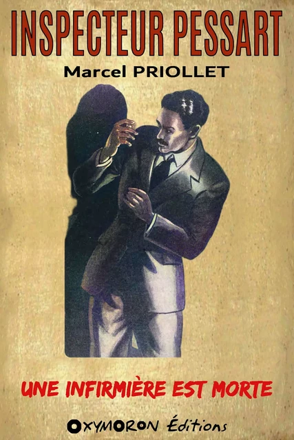 Une infirmière est morte - Marcel Priollet - OXYMORON Éditions