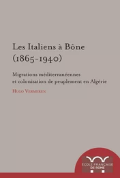 Les Italiens à Bône (1865-1940)