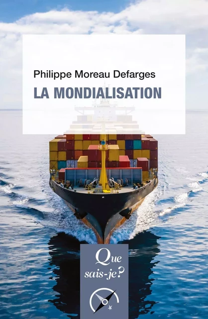 La Mondialisation - Philippe Moreau Defarges - Humensis