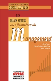 Les grands auteurs aux frontières du management