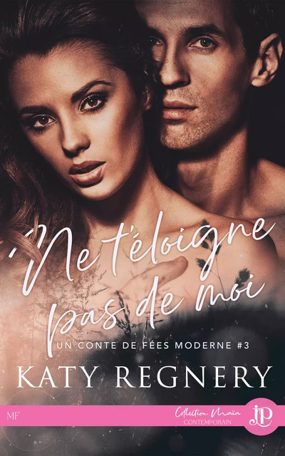 Ne t'éloigne pas de moi - Katy Regnery - Juno Publishing