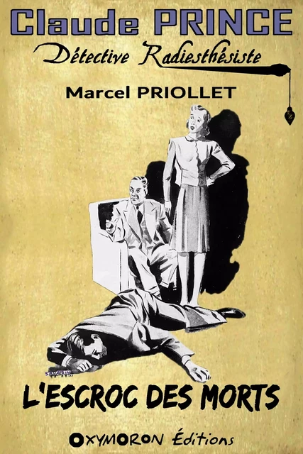 L'escroc des morts - Marcel Priollet - OXYMORON Éditions