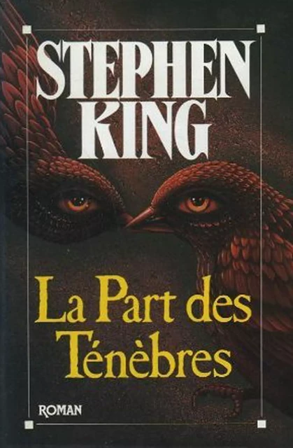 La Part des ténèbres - Stephen King - Albin Michel