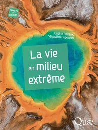 La vie en milieu extrême