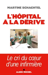 L'Hôpital à la dérive