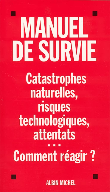 Manuel de survie -  Collectif - Albin Michel