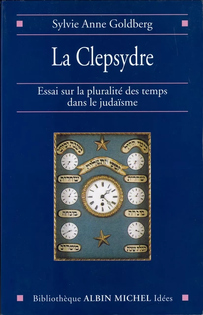 La Clepsydre - Sylvie Anne Goldberg - Albin Michel