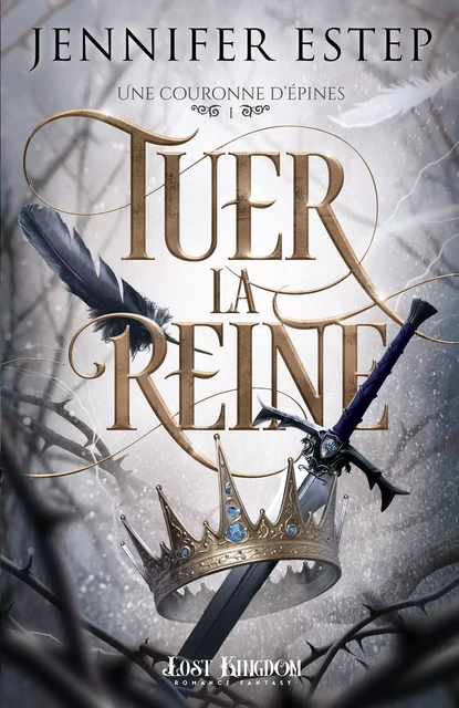 Tuer la reine - Jennifer Estep - Lost Kingdom