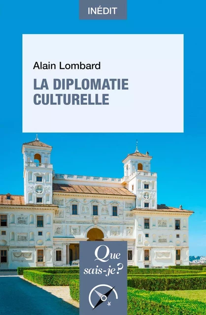 La Diplomatie culturelle - Alain Lombard - Humensis