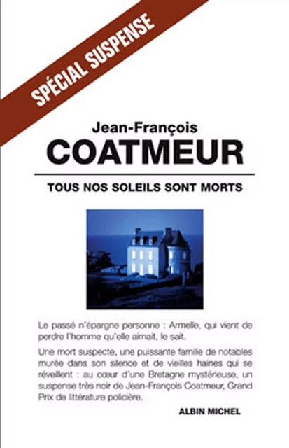 Tous nos soleils sont morts - Jean-François Coatmeur - Albin Michel