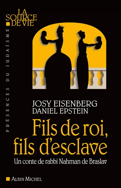 Fils de roi, fils d'esclave - Josy Eisenberg, Daniel Epstein - Albin Michel