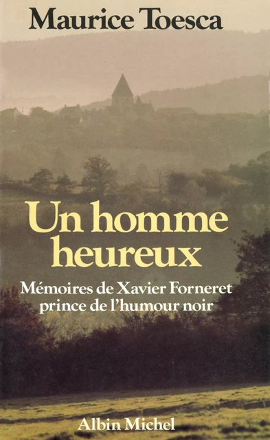 Un homme heureux - Maurice Toesca - Albin Michel