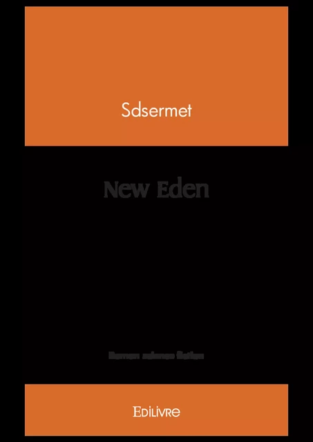 New Eden -  Sdsermet - Editions Edilivre