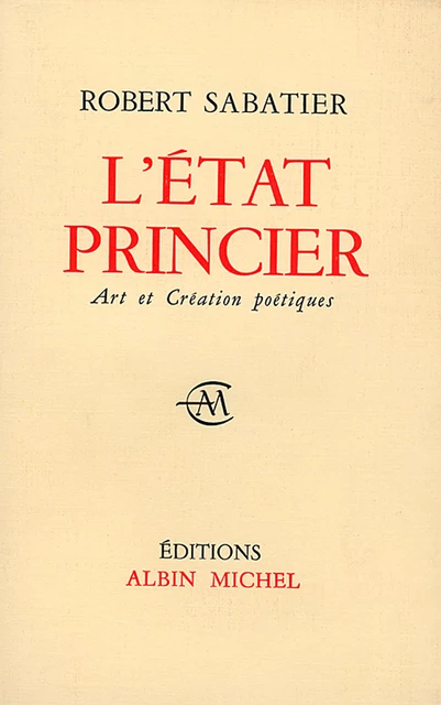 L'Etat princier - Robert Sabatier - Albin Michel