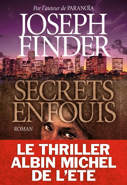 Secrets enfouis - Joseph Finder - Albin Michel