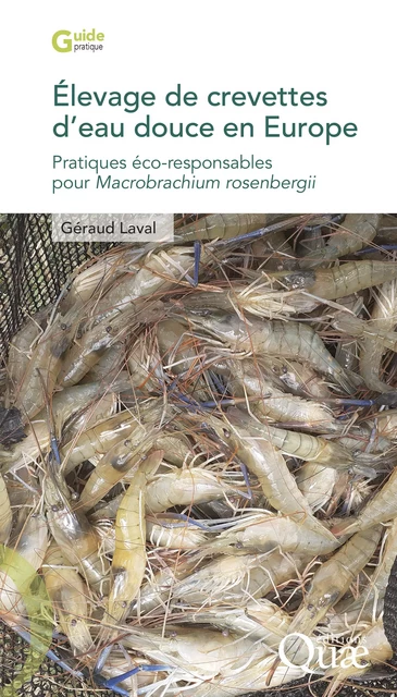 Élevage de crevettes d’eau douce en Europe - Géraud Laval - Quae