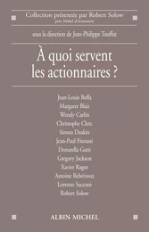 A quoi servent les actionnaires ?