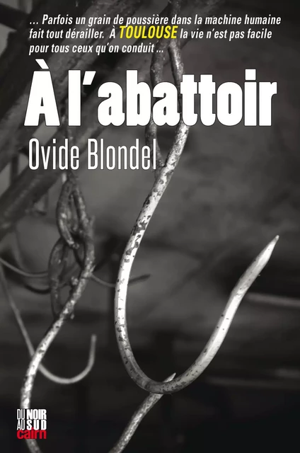 À l'abattoir - Ovide Blondel - Éditions Cairn