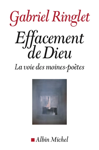 Effacement de Dieu - Gabriel Ringlet - Albin Michel