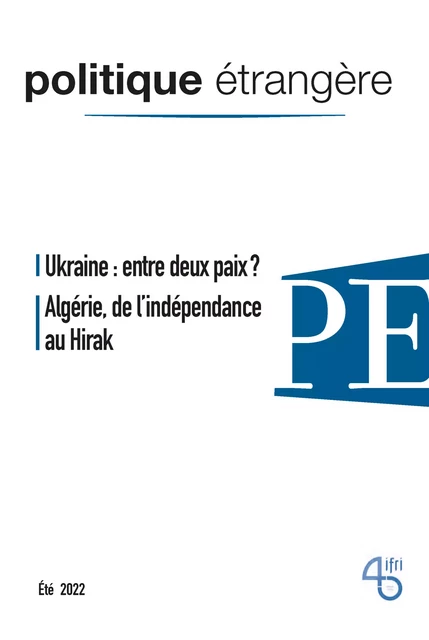 Ukraine : entre deux paix ? - Hervé Amiot, Michel Goya, Dmitri Trenin, Roman Kuzniar, Marc-Antoine Eyl-Mazzega, Akram Belkaïd, Kader A. Abderrahim, Riccardo Fabiani, Yahia H. Zoubir, Abdelkader Abderrahmane, John O'Rourke, Pierre Buhler, Frédéric Charillon, Fabrice Balanche, Olga V. Alexeeva, Frédéric Lasserre - Institut Français des Relations Internationales (IFRI)