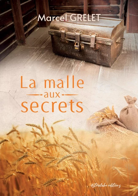 La Malle aux secrets - Marcel Grelet - Astralabe