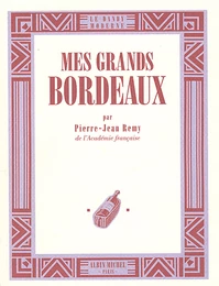 Mes grands bordeaux