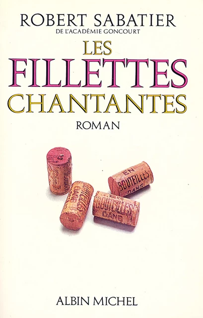 Les Fillettes chantantes - Robert Sabatier - Albin Michel