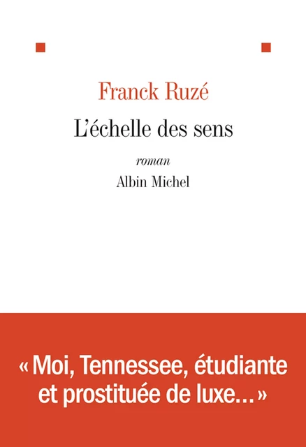 L'Echelle des sens - Franck Ruzé - Albin Michel