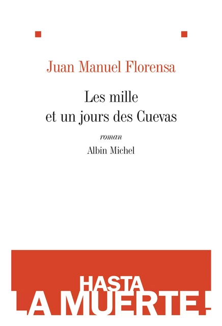 Les Mille et un jours des Cuevas - Jean-Manuel Florensa - Albin Michel