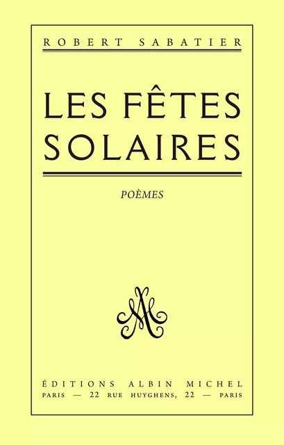 Les Fêtes solaires - Robert Sabatier - Albin Michel