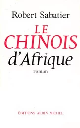 Le Chinois d'Afrique